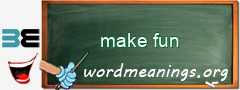 WordMeaning blackboard for make fun